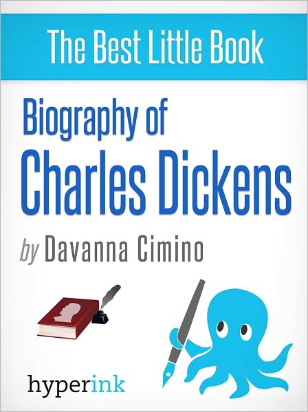 Biography of Charles Dickens