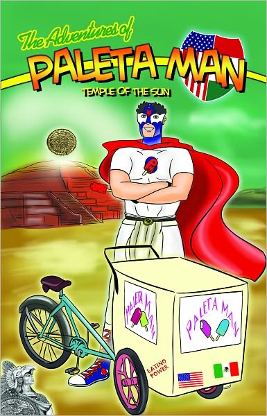 The Adventures of Paleta Man: Temple of the Sun
