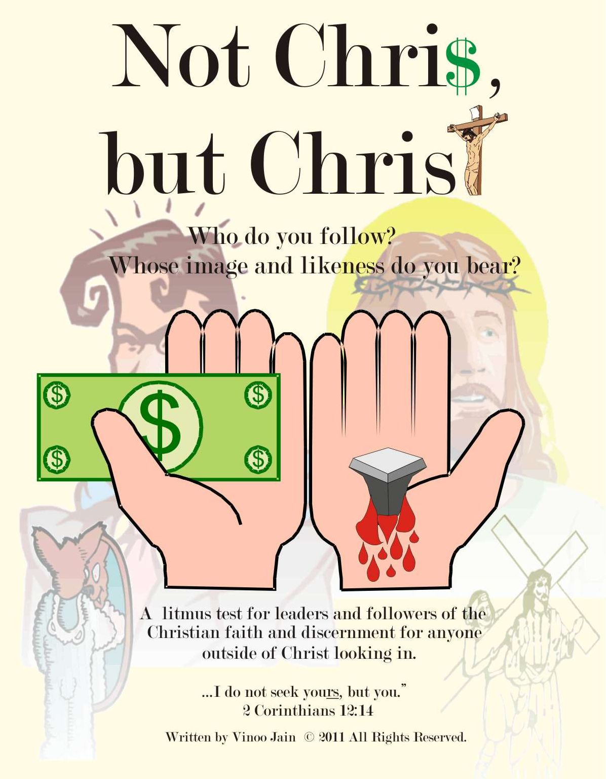 Not Chri$, but Christ