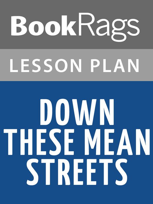 Down These Mean Streets Lesson Plans