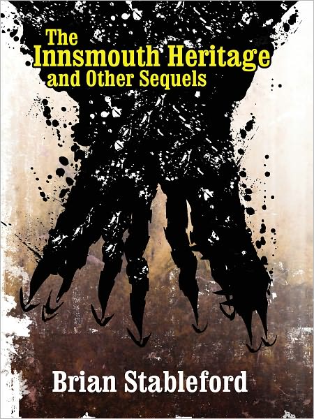 The Innsmouth Heritage and Other Sequels