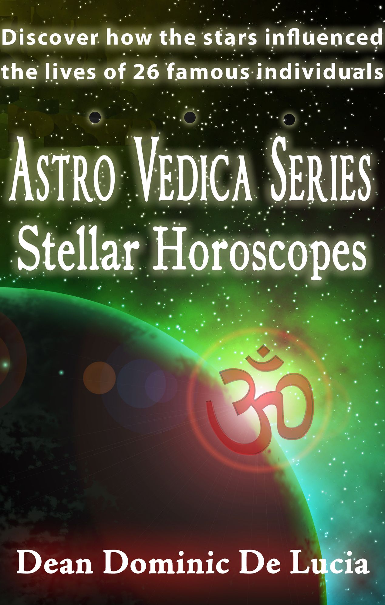 Astro Vedica Series: Stellar Horoscopes