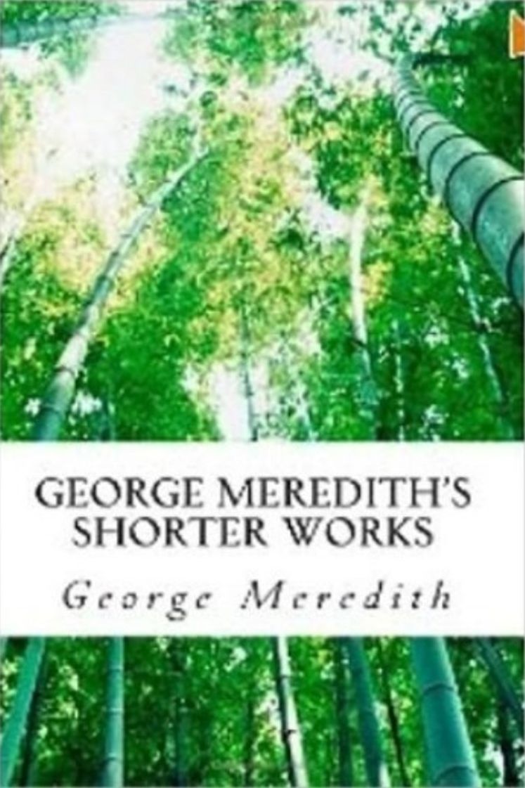 Business History: George Meredith's Shorter Works