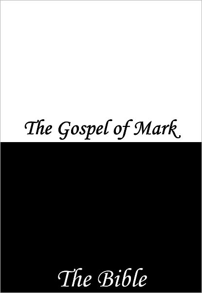 The Gospel of Mark