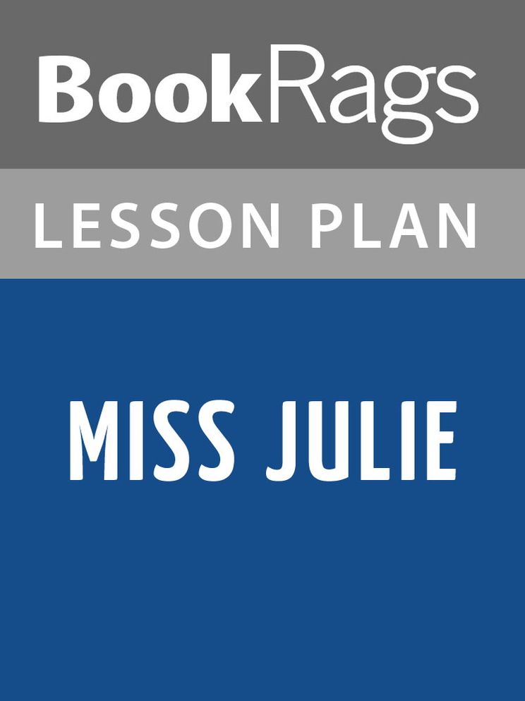 Miss Julie Lesson Plans