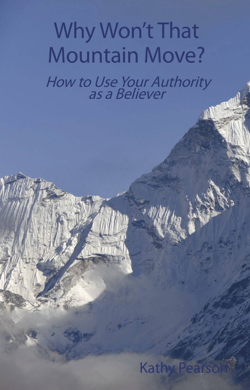 Why Won't That Mountain Move? How to Use Your Authority as a Believer