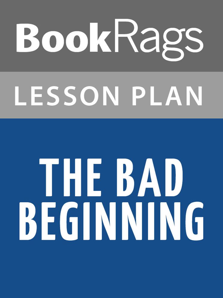 The Bad Beginning Lesson Plans