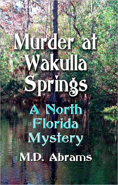 Murder at Wakulla Springs: A North Florida Mystery