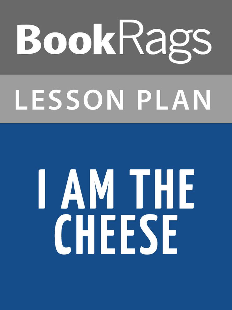 I Am the Cheese Lesson Plans