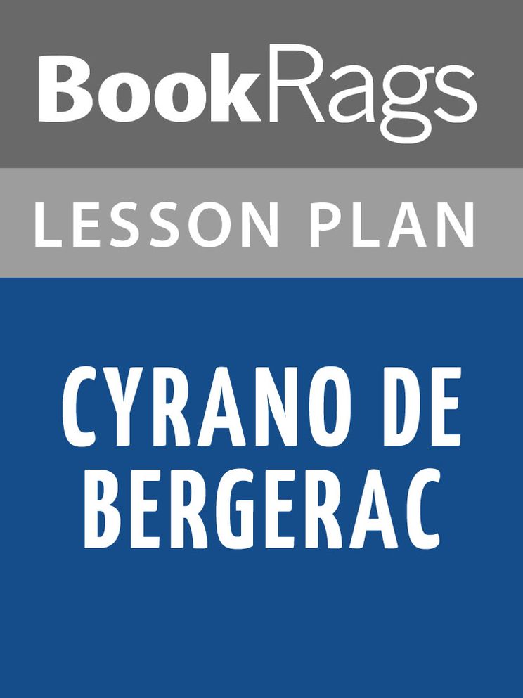 Cyrano de Bergerac Lesson Plans