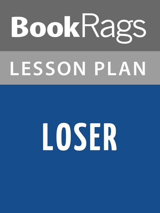 Loser Lesson Plans