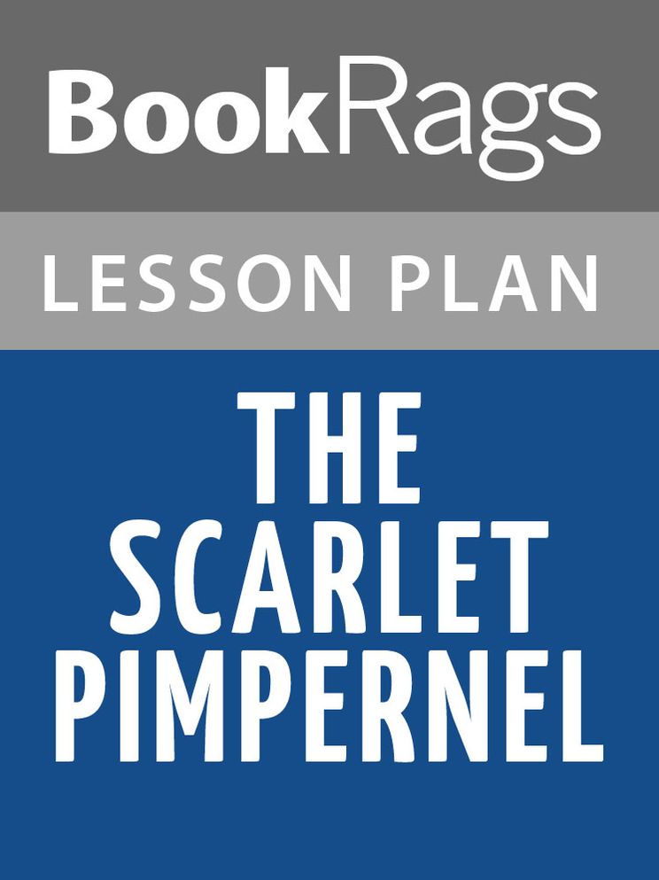 The Scarlet Pimpernel Lesson Plans