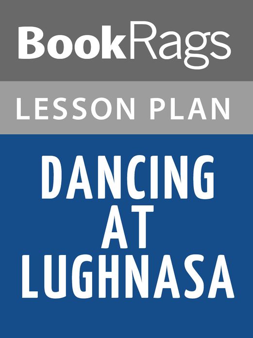 Dancing at Lughnasa Lesson Plans