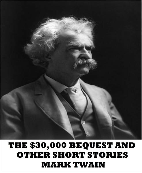 The $30,000 Bequest and Other Stories