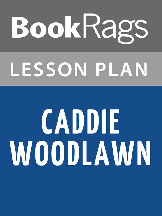 Caddie Woodlawn Lesson Plans