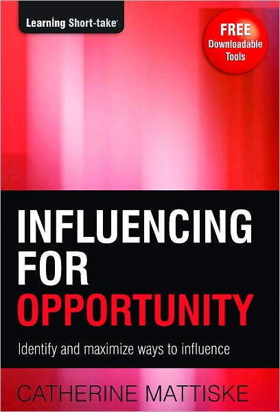Influencing for Opportunity