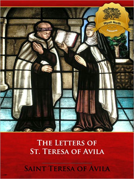 The Letters of Saint Teresa of Avila
