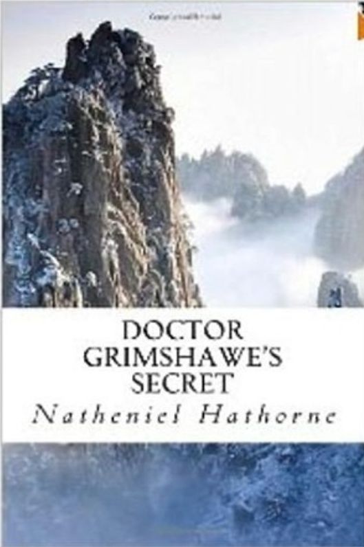 Health: 99 Cent Doctor Grimshawe's Secret