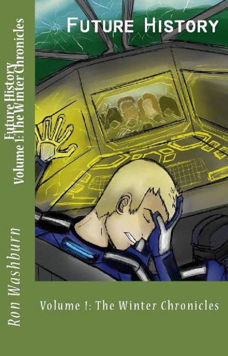 Future History, Volume 1: The Winter Chronicles