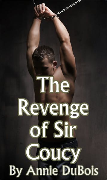 The Revenge of Sir Coucy (M/M BDSM)