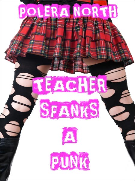Teacher Spanks A Punk