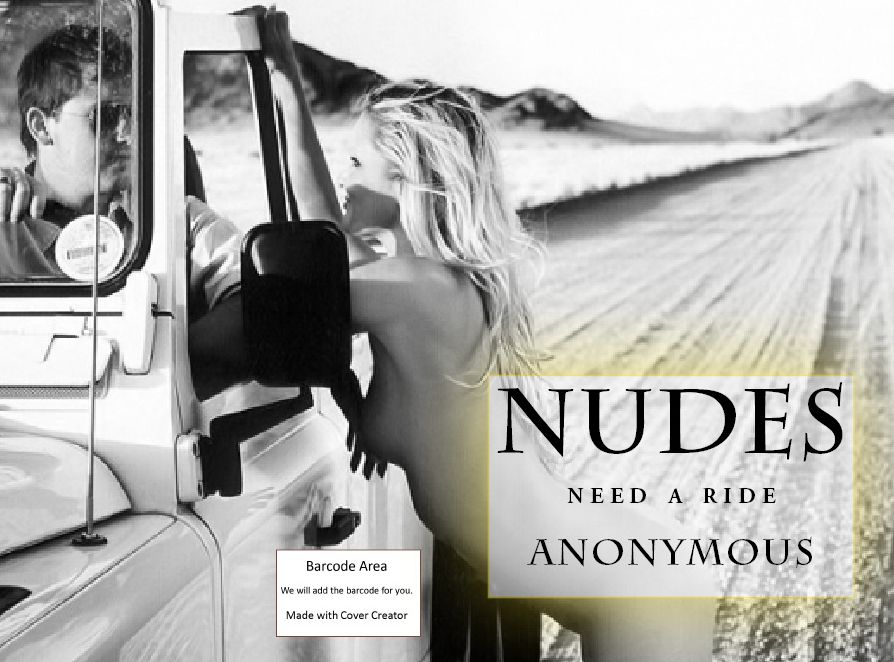 Nude: Nudes Need a Ride ( sex, real porn, BDSM, bondage, oral, anal, erotic, erotica, xxx, gay, lesbian, handjob, blowjob, erotic sex stories, shemale, nudes )