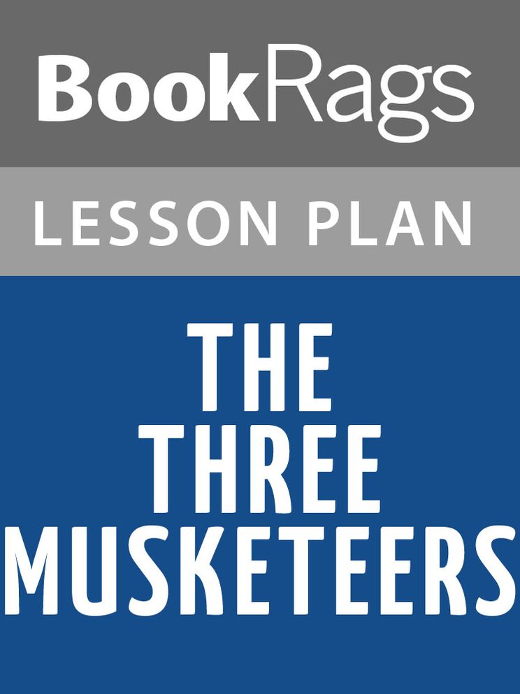 The Three Musketeers Lesson Plans