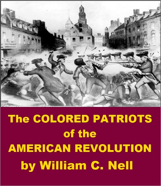 The Colored Patriots of the American Revolution