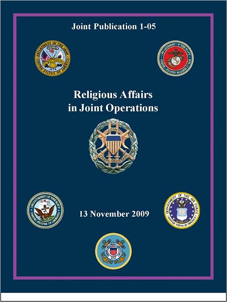 Religious Affairs in Joint Operations: Joint Publication 1-05