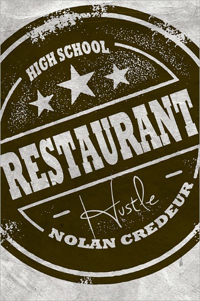 High School Restaurant Hustle