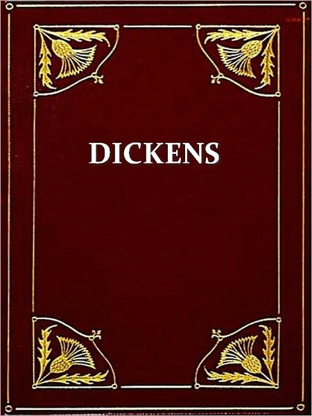 The Life of Charles Dickens, Vol. I-III, Complete [Illustrated]