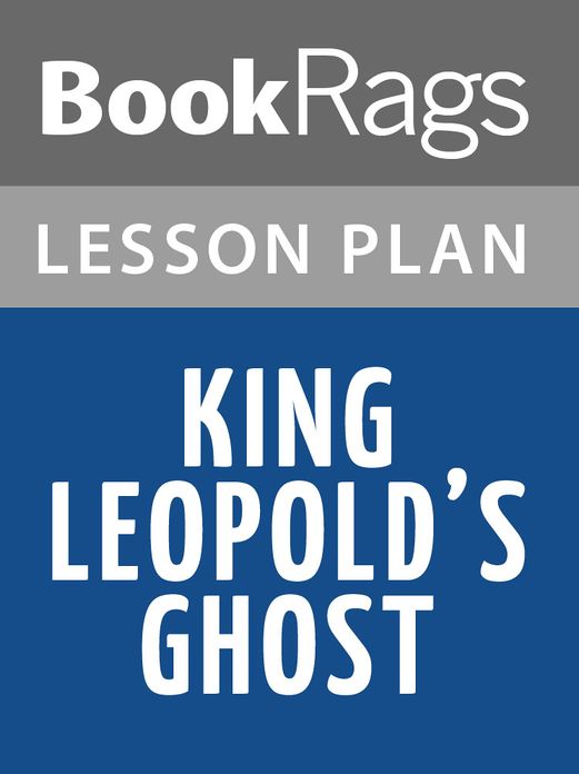 King Leopold's Ghost Lesson Plans