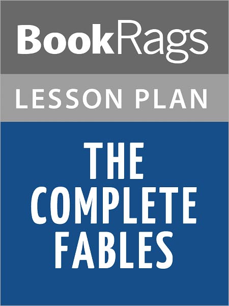 The Complete Fables Lesson Plans