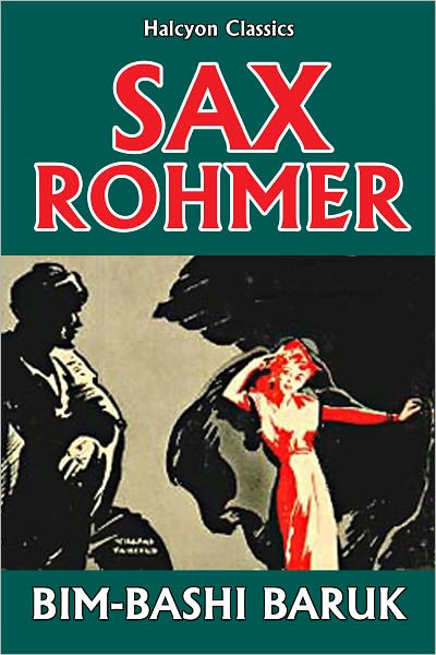 Bim-bashi Baruk of Egypt by Sax Rohmer