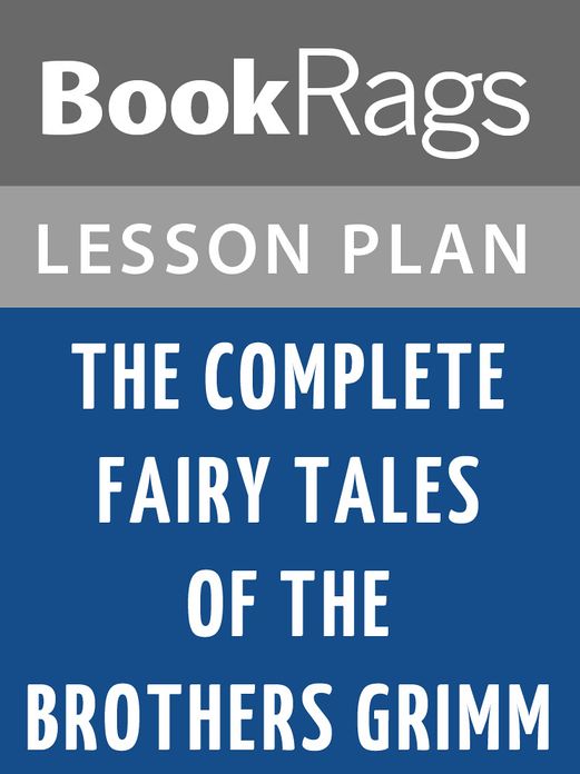 The Complete Fairy Tales of the Brothers Grimm Lesson Plans