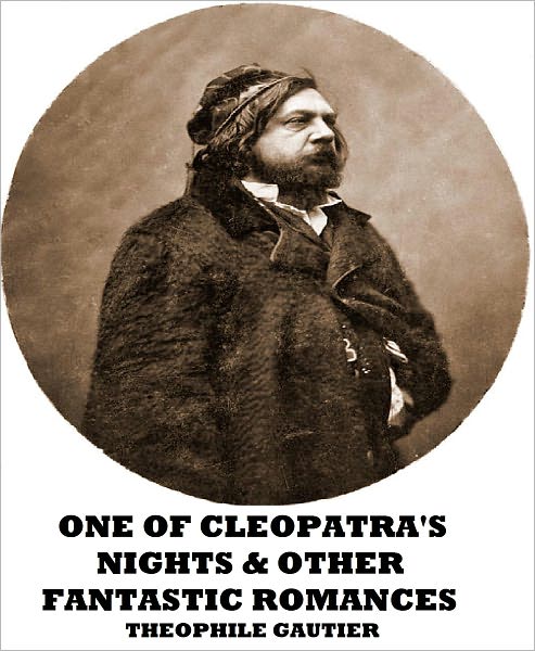 One of Cleopatra's Nights and Other Fantastic Romances