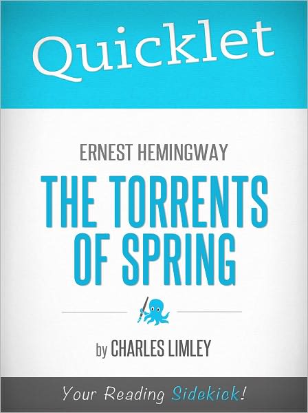 Quicklet on Ernest Hemingway's The Torrents of Spring