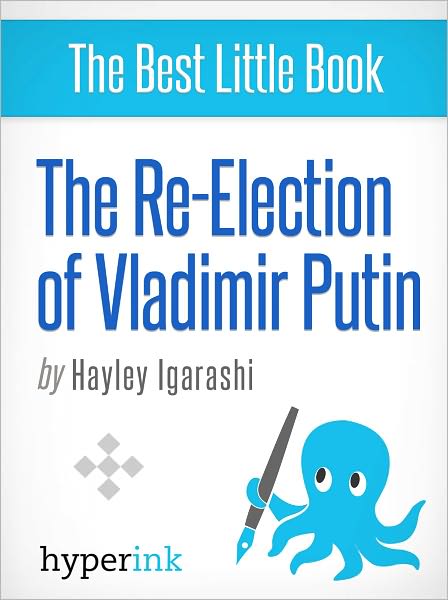 The Re-Election of Vladimir Putin