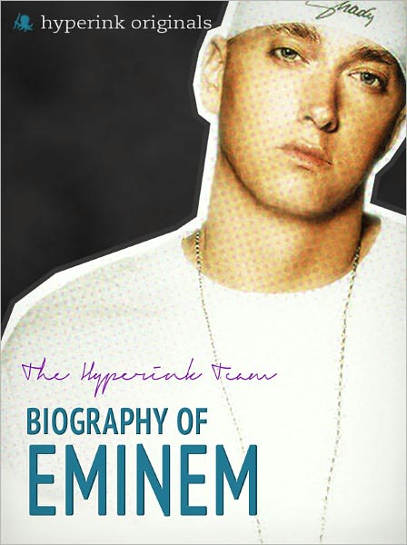 Biography of Eminem