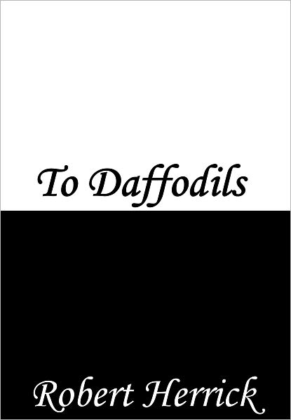 To Daffodils