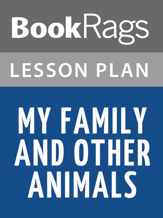 My Family and Other Animals Lesson Plans