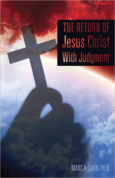 The Return of Jesus Christ With Judgment