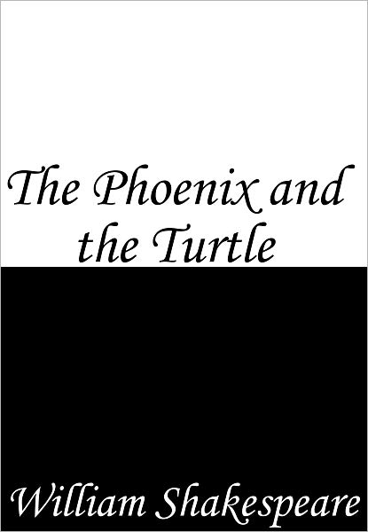 The Phoenix and the Turtle