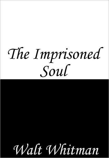 The Imprisoned Soul