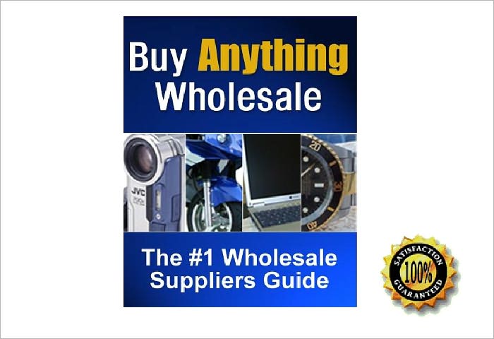 Buy Anything Wholesale - The #1 Wholesale Suppliers Guide