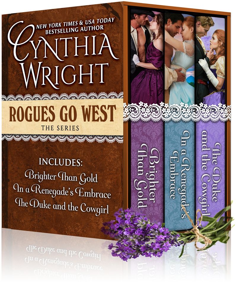 Rogues Go West: Brighter than Gold, In a Renegade's Embrace, The Duke & the Cowgirl