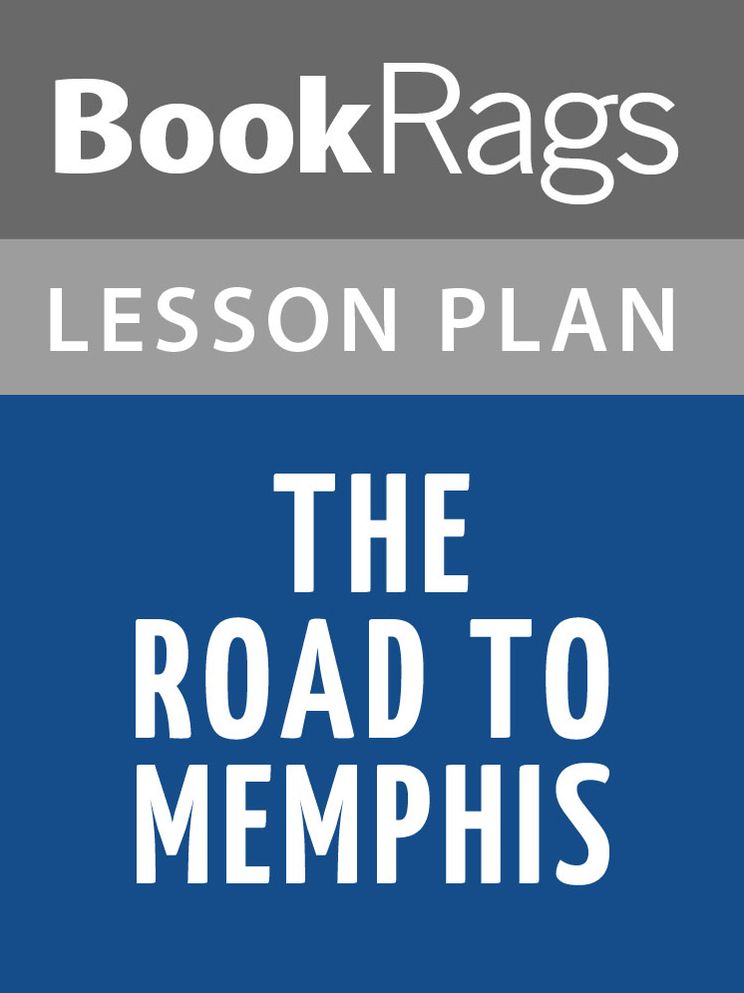 The Road to Memphis Lesson Plans