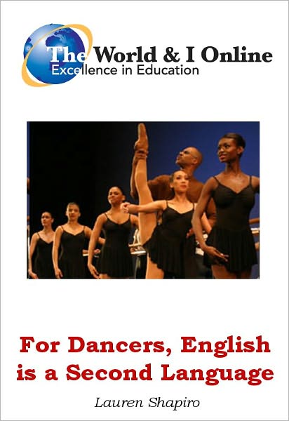 For Dancers, English is a Second Language