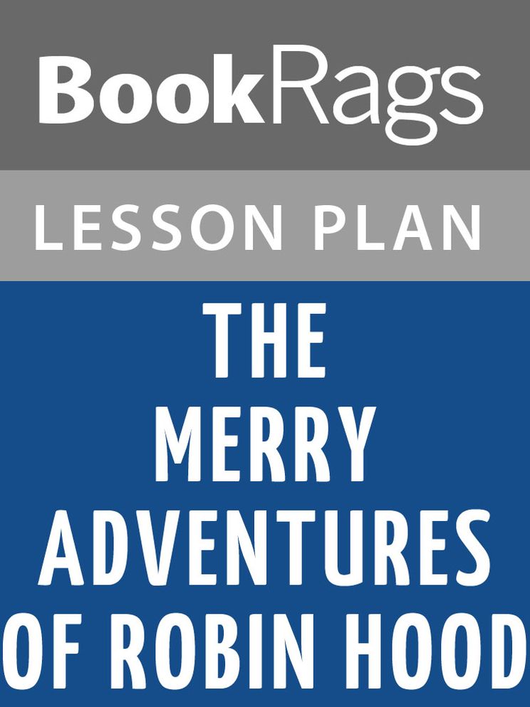 The Merry Adventures of Robin Hood Lesson Plans