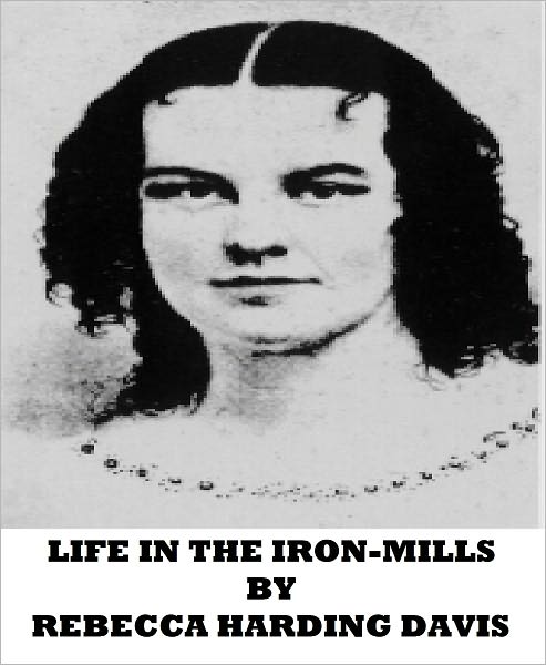 Life in the Iron-Mills